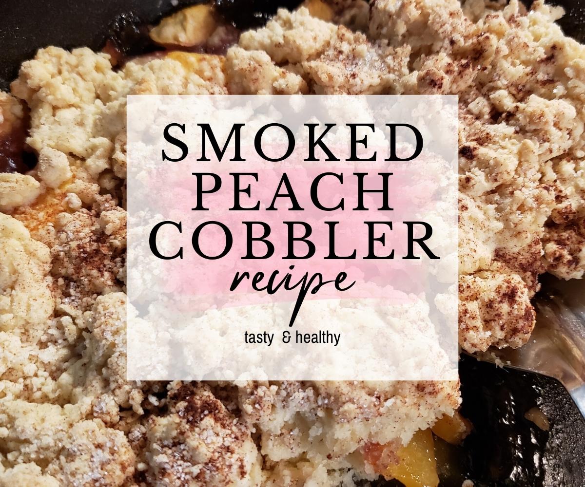 Smoked peach cobbler on Z Grills pellet smoker